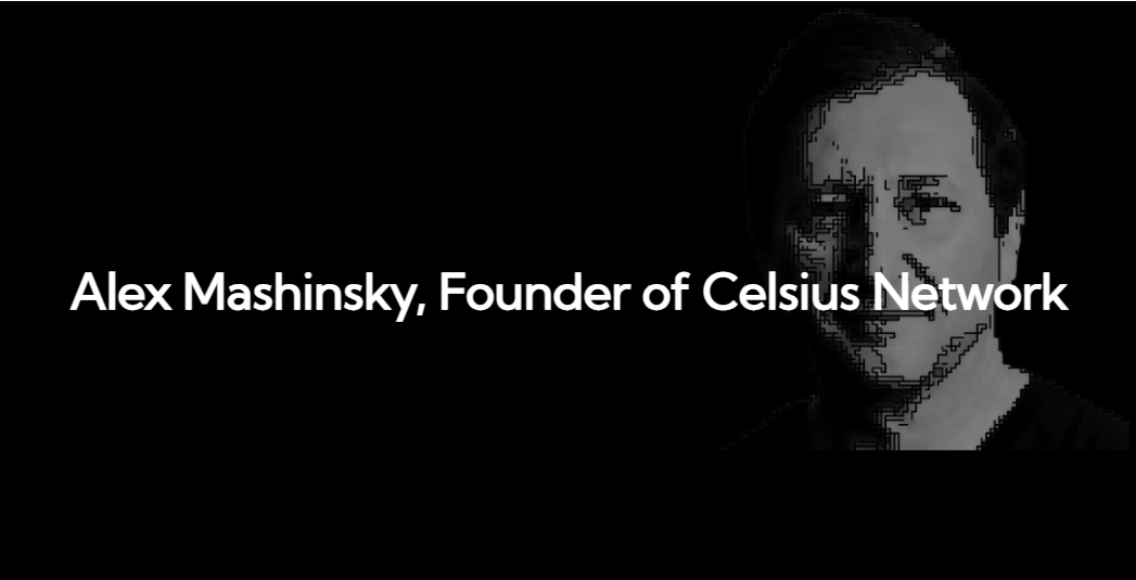 Crypto Personalities: Alex Mashinsky – Celsius Network